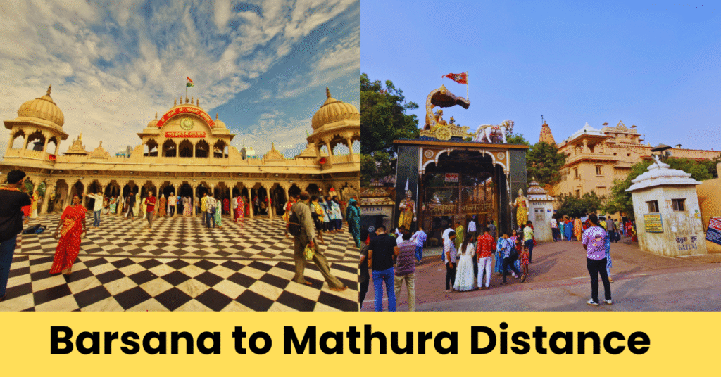 Barsana to Mathura distance